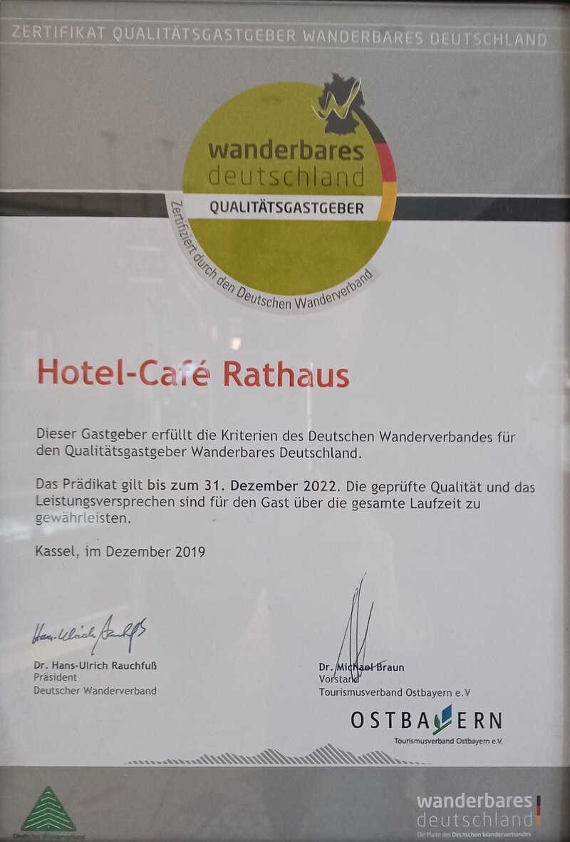 Zertifikat f&uuml;r Hotel-Caf&eacute; Rathaus als Qualit&auml;tsgastgeber Wanderbares Deutschland, g&uuml;ltig bis 31. Dezember 2022.
